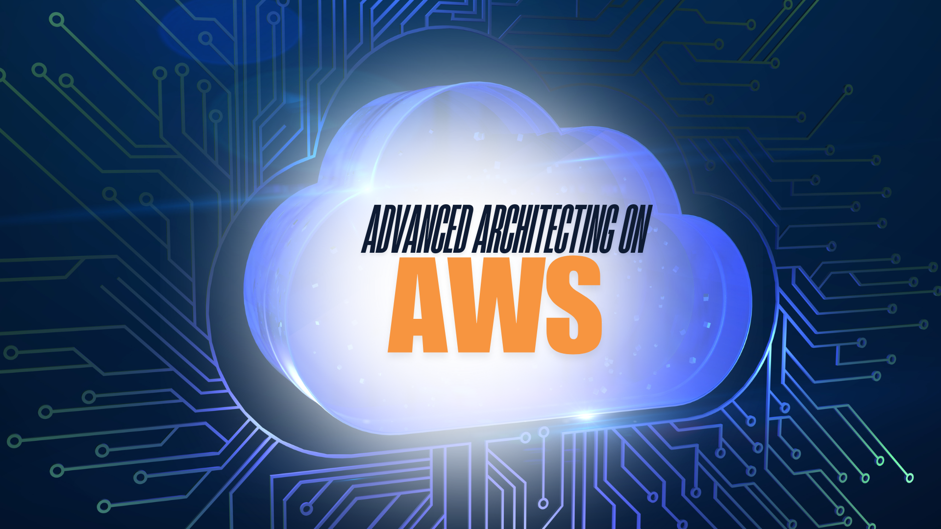 Advanced Architecting on AWS