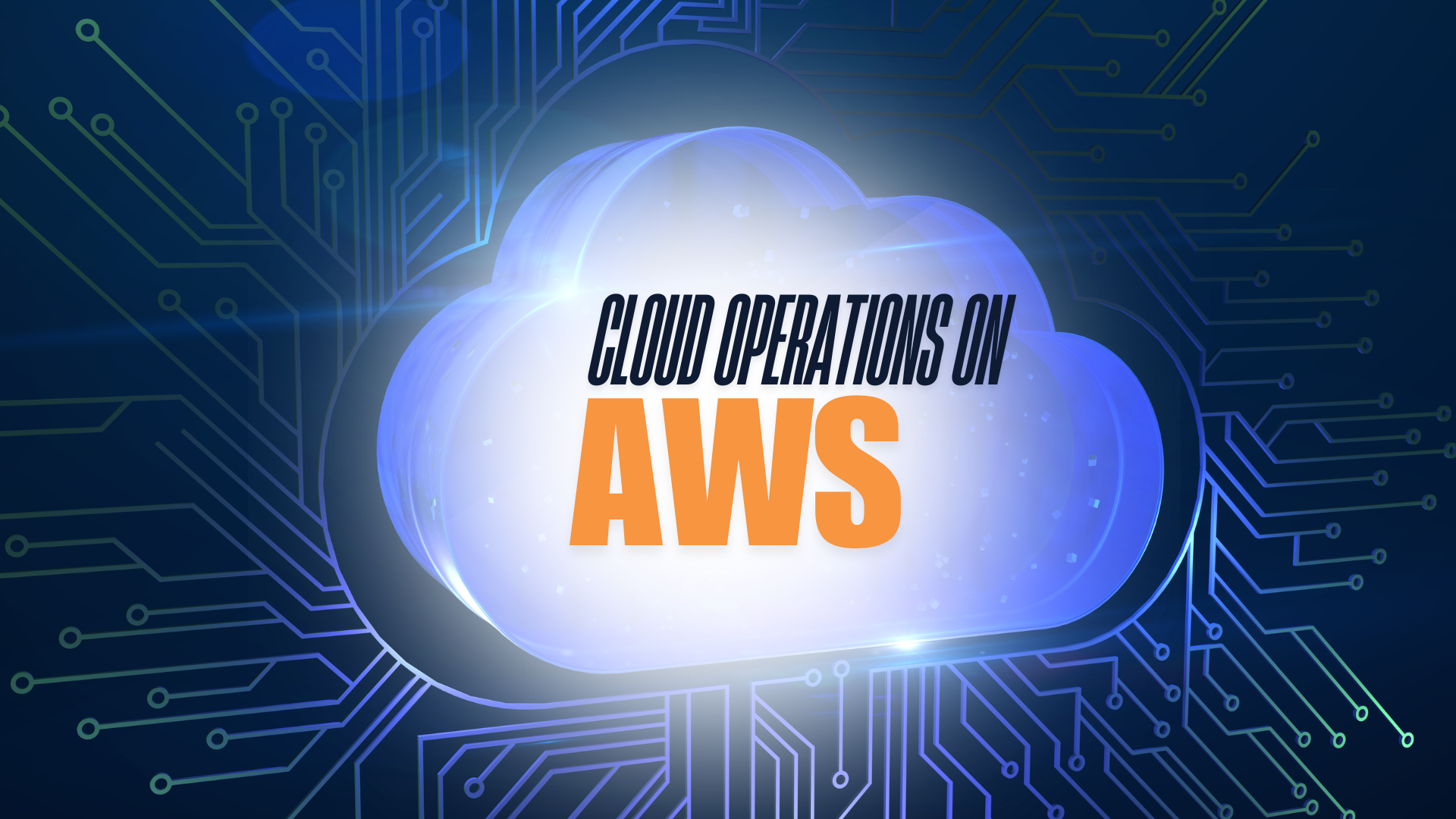 Cloud Operations on AWS
