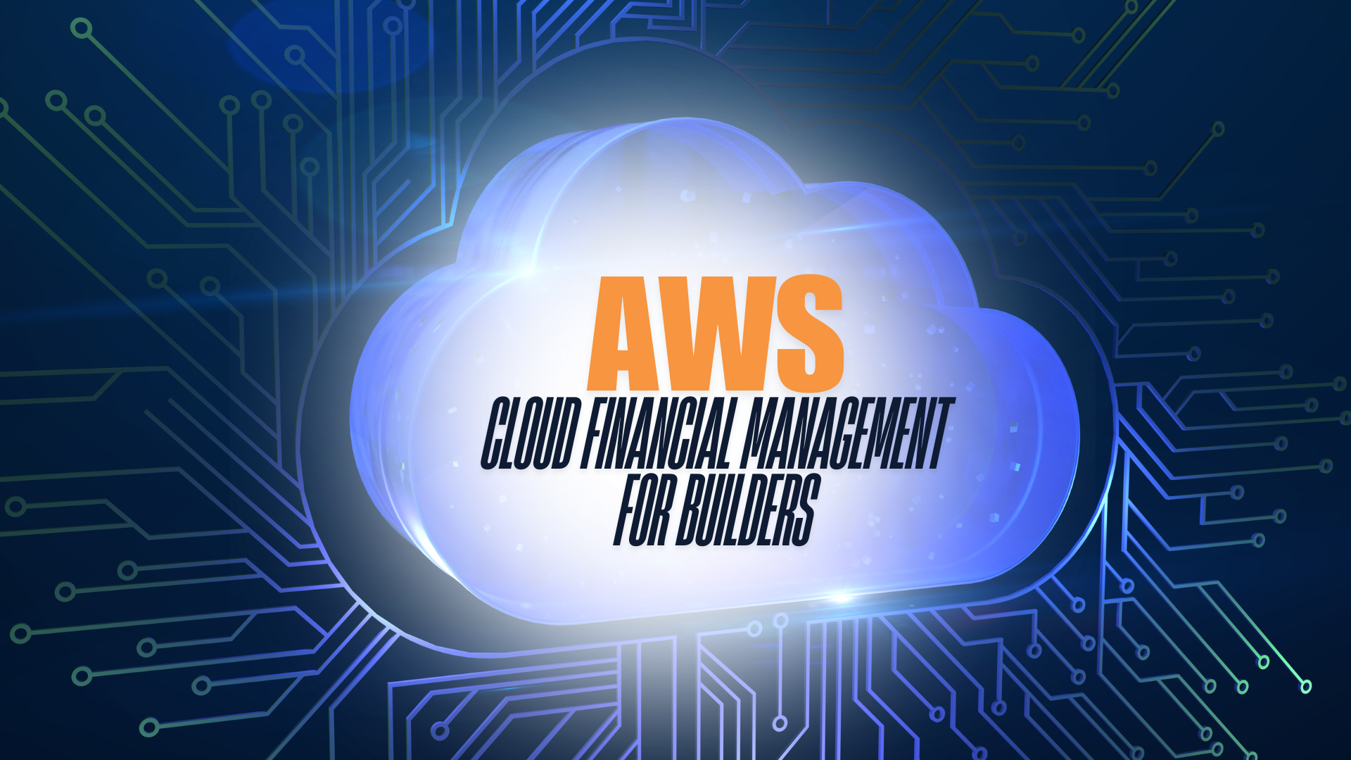 AWS Cloud Financial Management for Builders