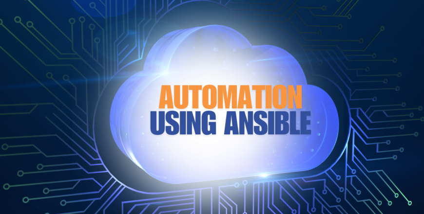 Automation Using Ansible